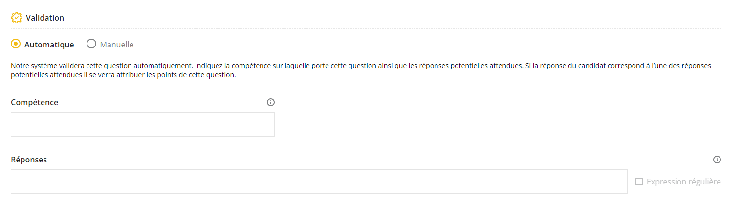 Section de validation avec l'option "automatique" sélectionnée et le champ des compétences et des réponses vide.
