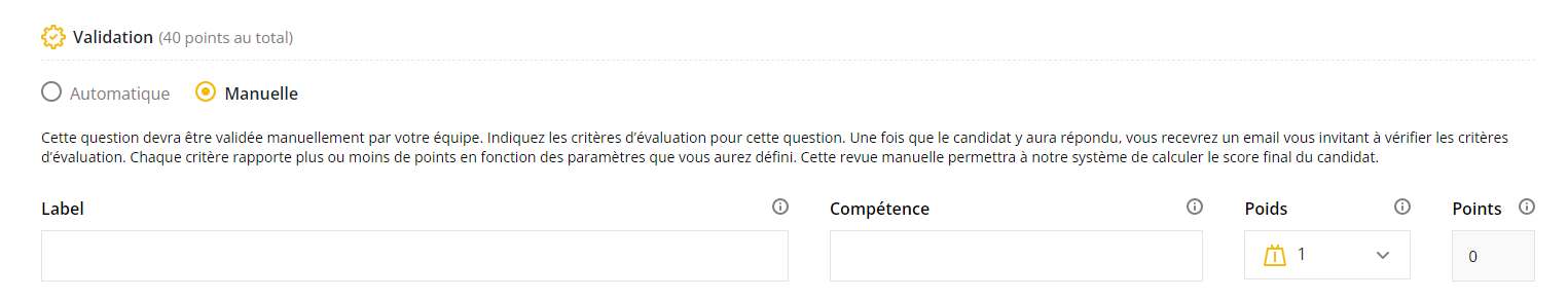 Section de validation avec l'option "manuelle" sélectionnée. Les champs pour l'étiquette, la compétence, le poids et les points sont affichés.