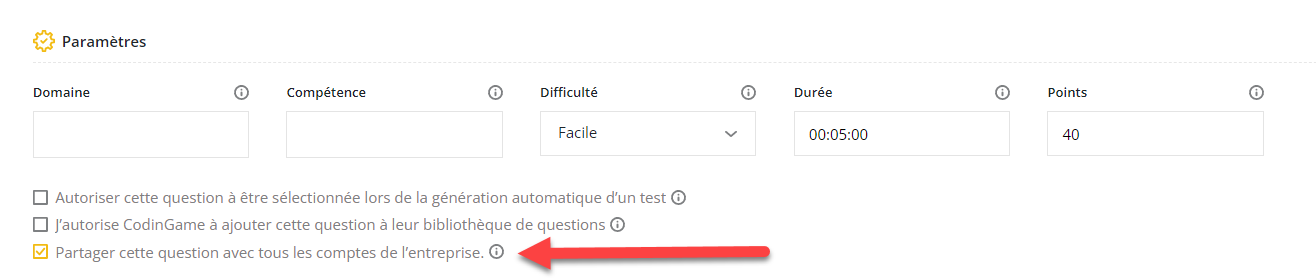 La section Paramètres s'affiche. En bas se trouve une série de cases à cocher. Une flèche pointe vers celle intitulée "Partager cette question avec tous les comptes de l'entreprise".